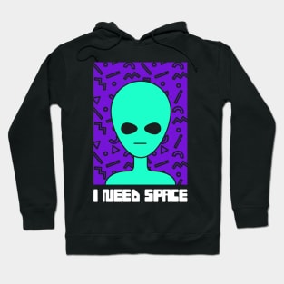 I Need Space –– Funny Introvert Alien Hoodie